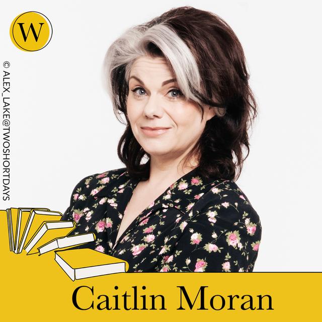 Caitlin Moran - podcast episode cover