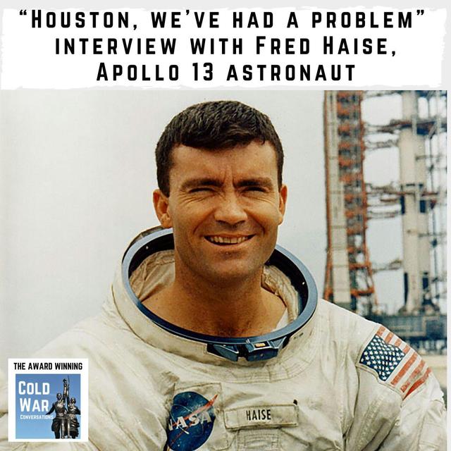“Houston, we’ve had a problem” interview with Fred Haise, Apollo 13 astronaut (401) - podcast episode cover