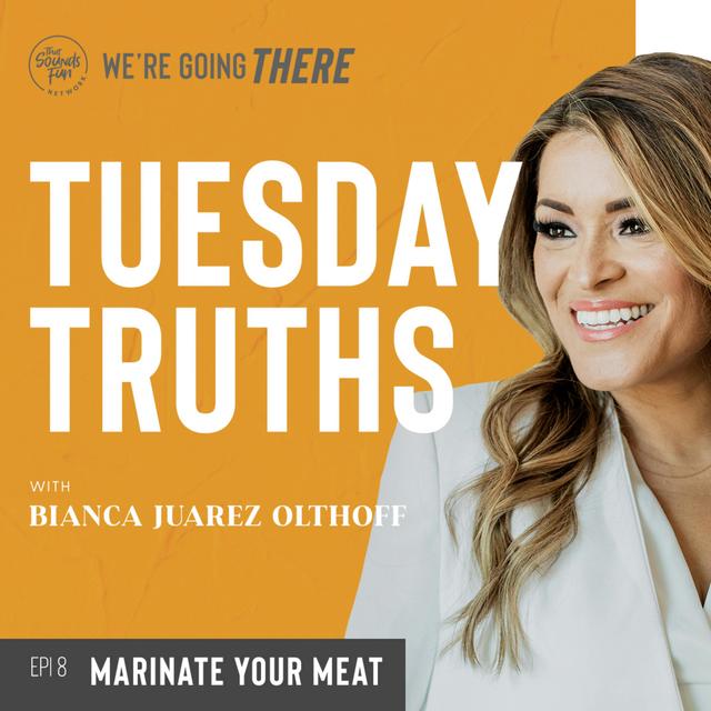 Tuesday Truths: Marinate Your Meat - podcast episode cover