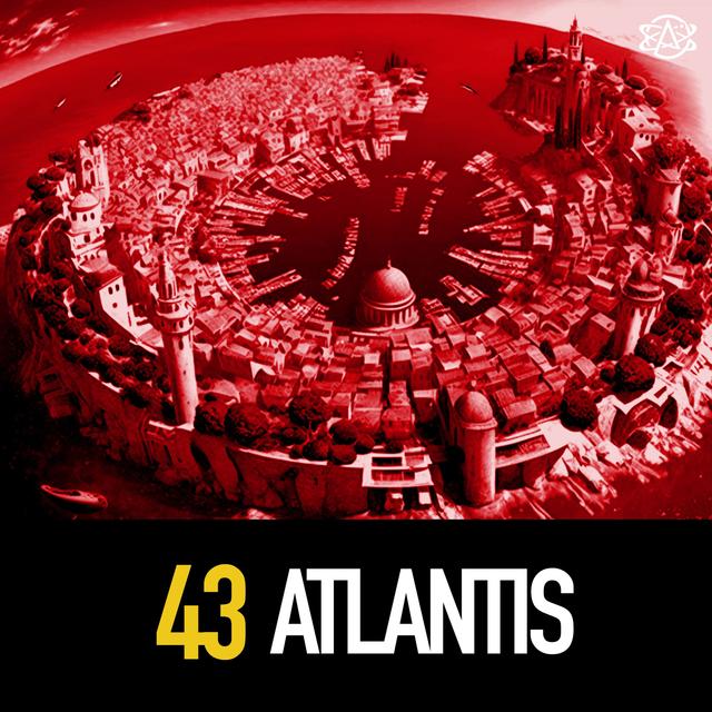 43 - The Lost City of Atlantis! So Many Crazy Theories... - podcast episode cover