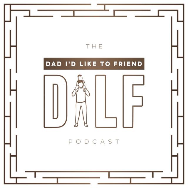Dads Supporting Dads (DILF Quick Hit) - podcast episode cover