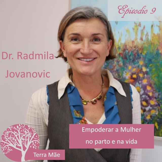 Empoderar a Mulher no parto e na vida com Dra. Radmila Jovanovic - podcast episode cover