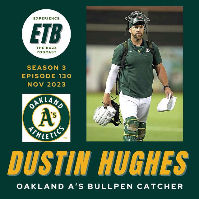 DUSTIN HUGHES | Oakland A's Bullpen Catcher - podcast episode cover