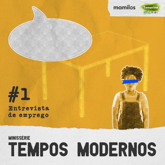 Tempos Modernos - Ep. 1: Entrevista de emprego - podcast episode cover