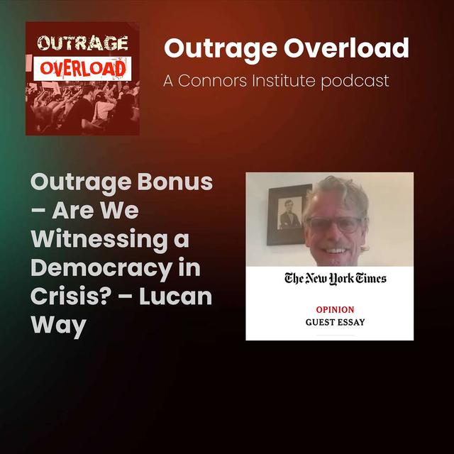 BONUS - Are We Witnessing a Democracy in Crisis? - Lucan Way - podcast episode cover