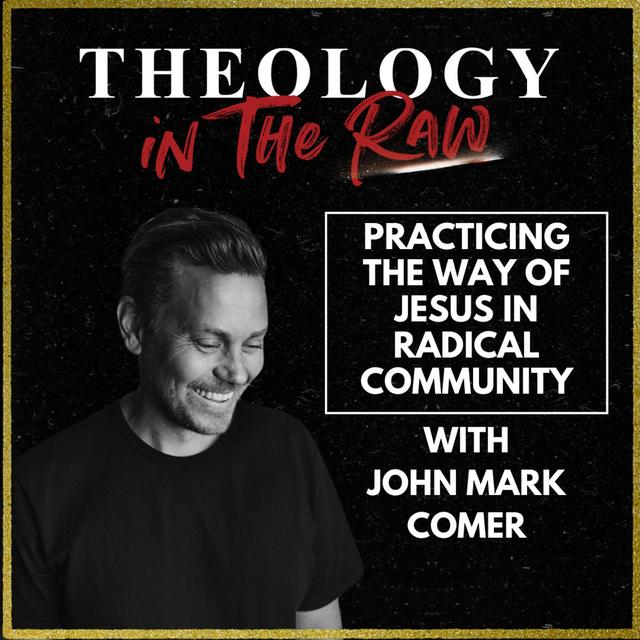 S2 Ep1144: Practicing the Way of Jesus in Radical Community: John Mark Comer - podcast episode cover