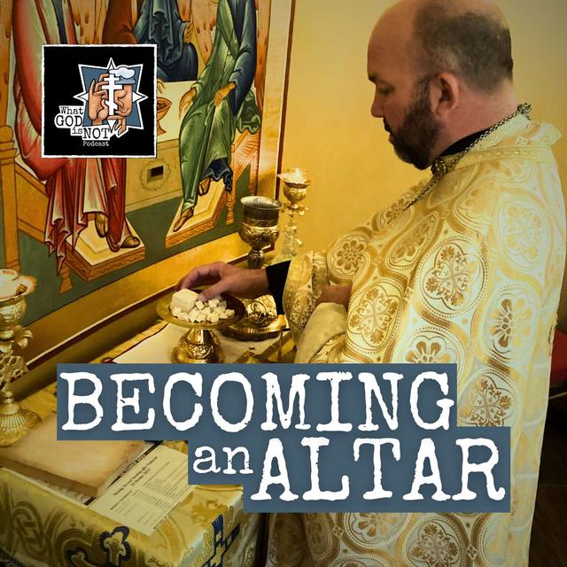 Becoming an Altar - podcast episode cover