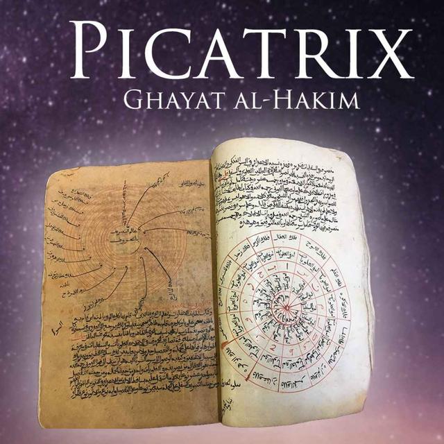 Picatrix (Ghayat al-Hakim): The World's Most Famous Book of Magic? - podcast episode cover