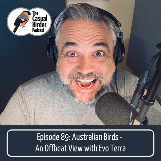 #89 Australian Birds - An Offbeat View with Evo Terra - podcast episode cover