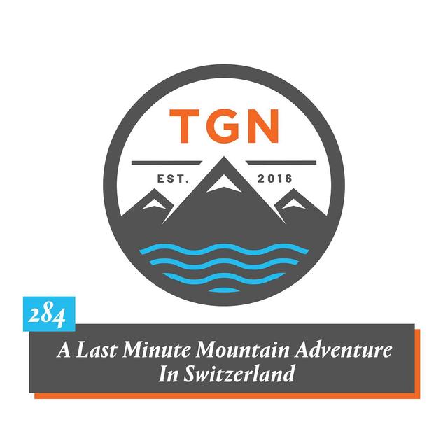 The Grey NATO – 284 – A Last Minute Mountain Adventure In Switzerland - podcast episode cover