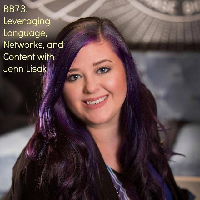 73: Leveraging Language, Networks, and Content with Jenn Lisak - podcast episode cover