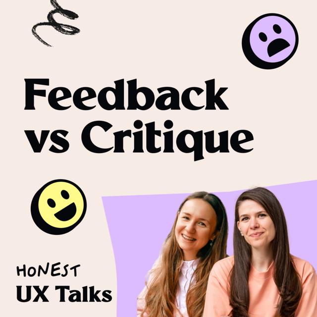 #22 Design Feedback vs Design Critique - podcast episode cover