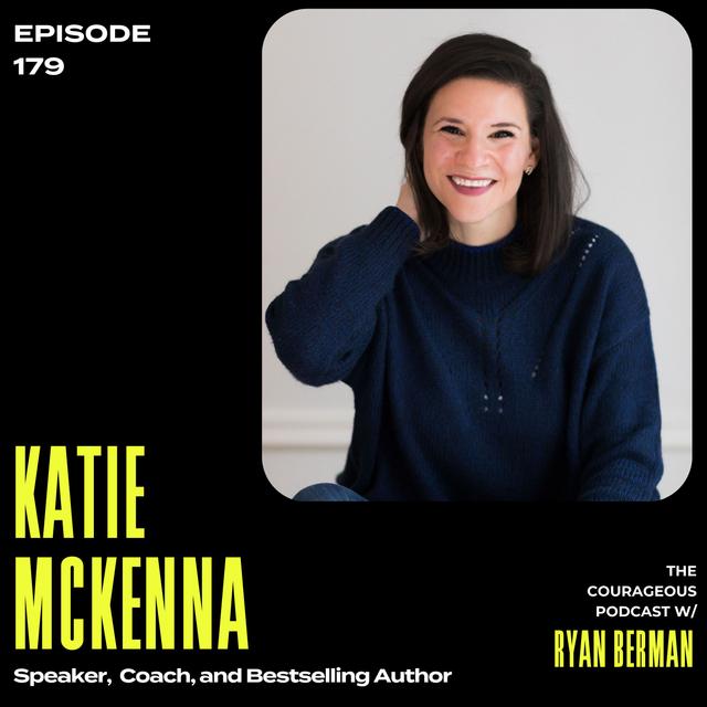 Katie McKenna - Speaker, Leadership Coach, and Bestselling Author - podcast episode cover