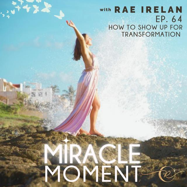 EP64: How to Show Up for Transformation - podcast episode cover