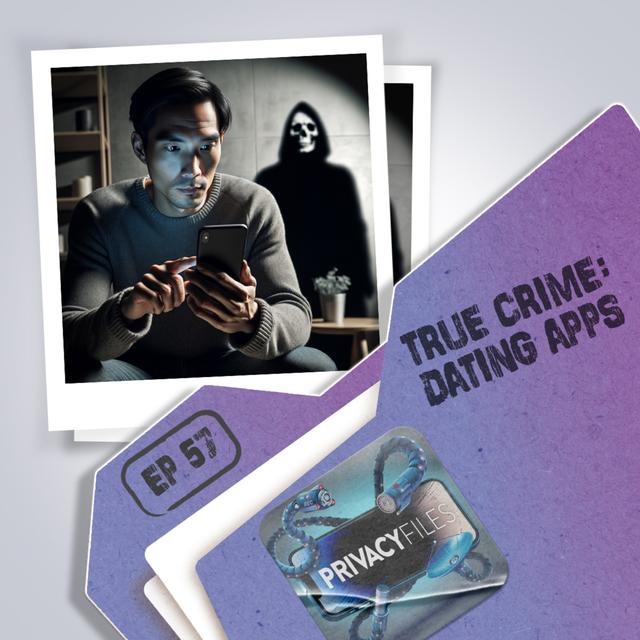 True Crime: Dating Apps - podcast episode cover