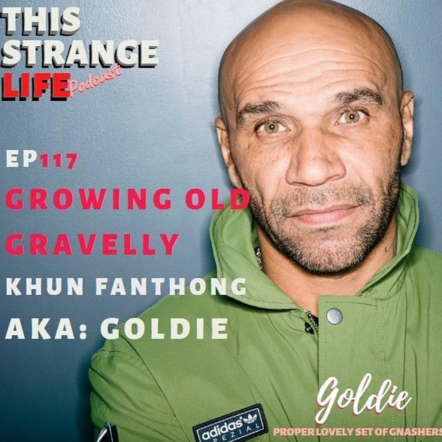 Goldie (Khun Fanthong)| Growing old gravely - podcast episode cover