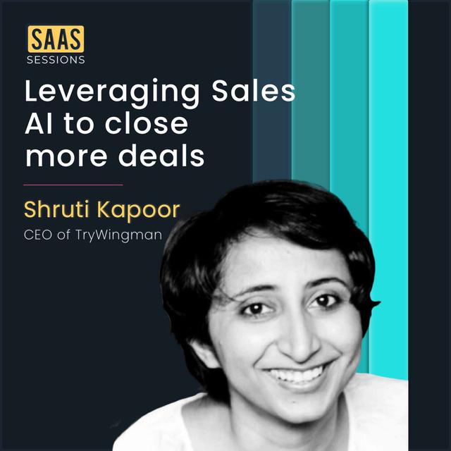 S1E14 - Leveraging AI to close more deals for your SaaS ft. Shruti Kapoor, Founder & CEO of Strings.ai - podcast episode cover