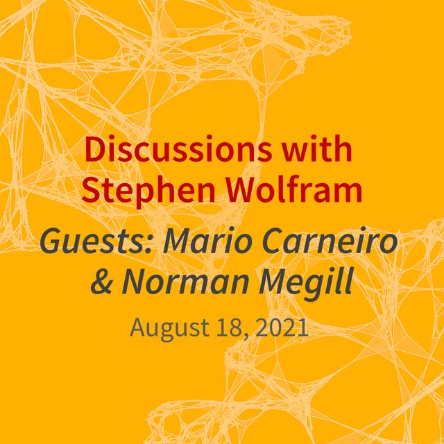 A conversation between Mario Carneiro, Norman Megill and Stephen Wolfram (August 18, 2021) - podcast episode cover