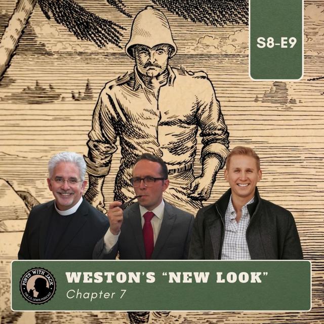 S8E9 – Perelandra – Chapter 7: “Weston’s New Look” - podcast episode cover