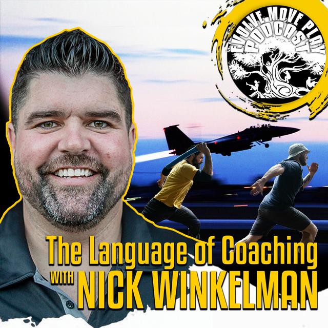The Language Of Coaching With Nick Winkelman | EMP Podcast 57 - podcast episode cover