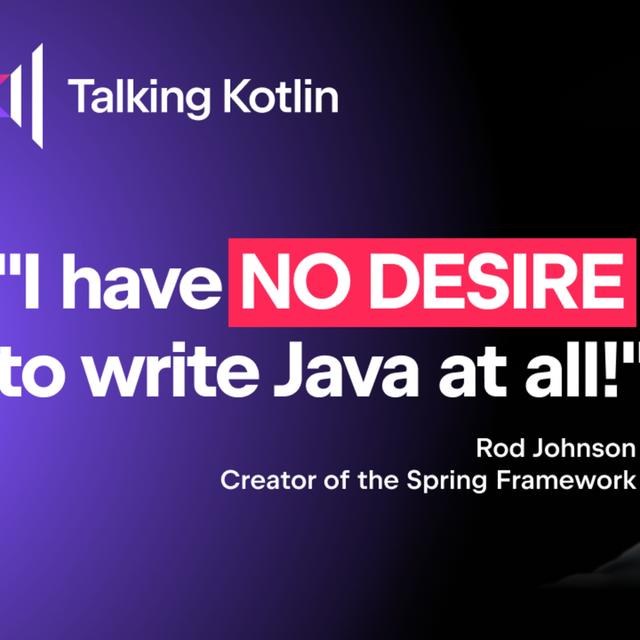 Creator of Spring: No desire to write Java at All - podcast episode cover