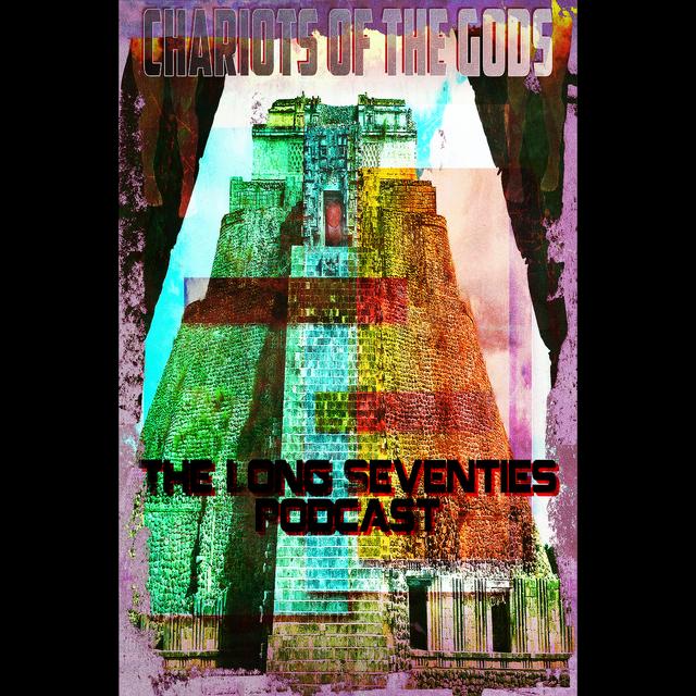 Chariots of the Gods: Ancient Aliens & Epistemic Crisis - podcast episode cover
