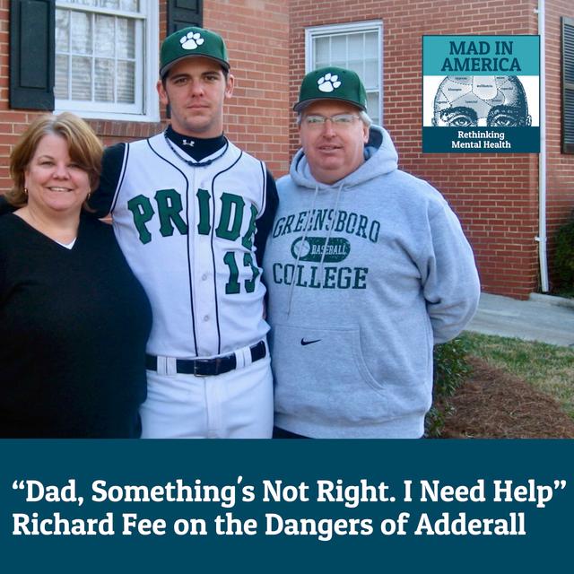 “Dad, Something's Not Right. I Need Help”- Richard Fee on the Dangers of Adderall - podcast episode cover