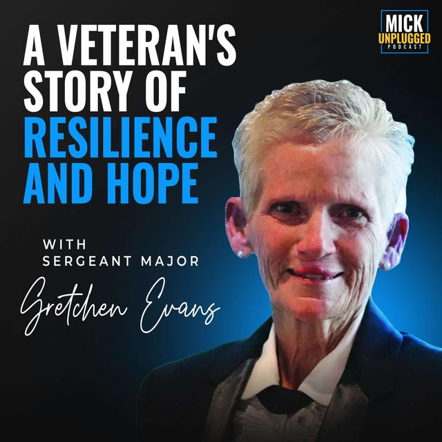 Sergeant Major Gretchen Evans: A Veteran's Story of Resilience and Hope - podcast episode cover
