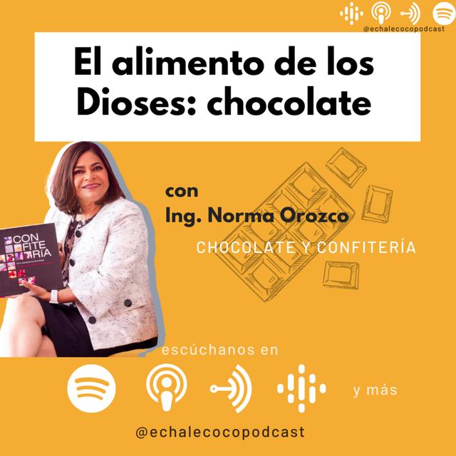 El alimento de los dioses : Chocolate - podcast episode cover