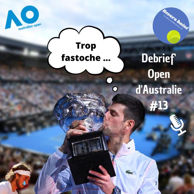 Djokovic écrase un Tsitsipas en mousse ... - Debrief' de l'Open d'Australie #13 - podcast episode cover