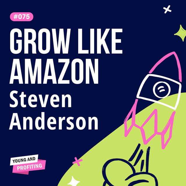 The Secret To Amazon's Rapid Growth | Entrepreneurship | YAPClassic - podcast episode cover