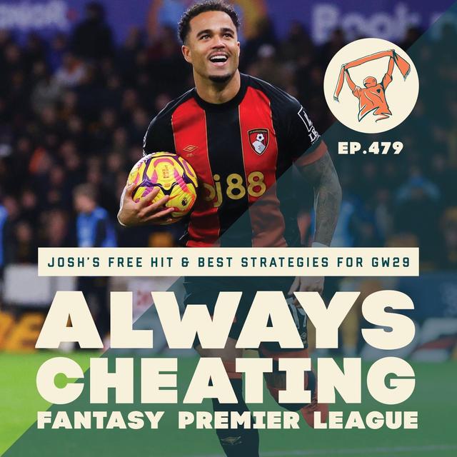 Josh's Free Hit & Best Strategies for FPL's GW29 Blank - podcast episode cover