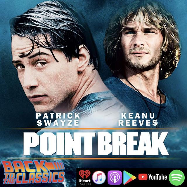 Back to Point Break - podcast episode cover