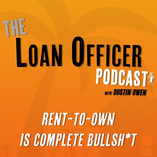 Episode 410: Rent-To-Own is COMPLETE Bullsh*t...Here’s Why - podcast episode cover
