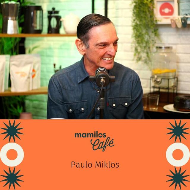 Mamilos Café #8 - Paulo Miklos sobre sair do Titãs: “eu passei a ser dono do meu tempo” - podcast episode cover