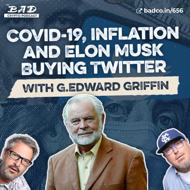 Covid-19, Inflation and Elon Musk Buying Twitter with G. Edward Griffin - podcast episode cover