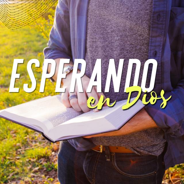 Esperando en Dios - Junio 13, 2021 - podcast episode cover