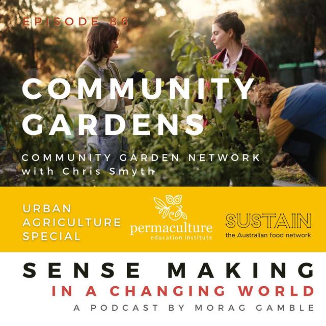 Community Gardens with Chris Smyth and Morag Gamble - Urban Agriculture Month #5 - podcast episode cover