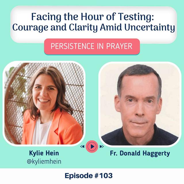 #103 Facing the Hour of Testing: Courage and Clarity Amid Uncertainty - podcast episode cover