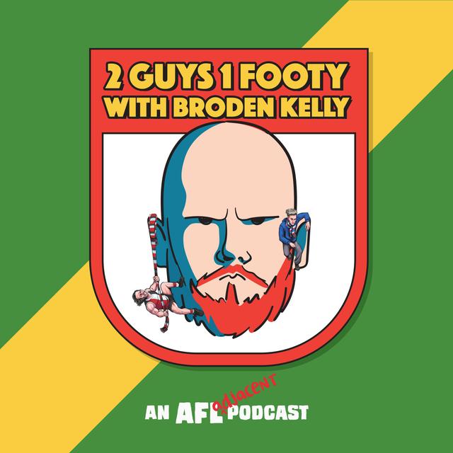 2 Guys 1 Footy with Broden Kelly: Gather Round, 2024 - podcast episode cover