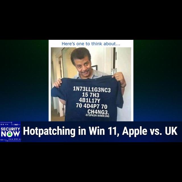 SN 1021: Device Bound Session Credentials - Hotpatching in Win 11, Apple vs. UK - podcast episode cover