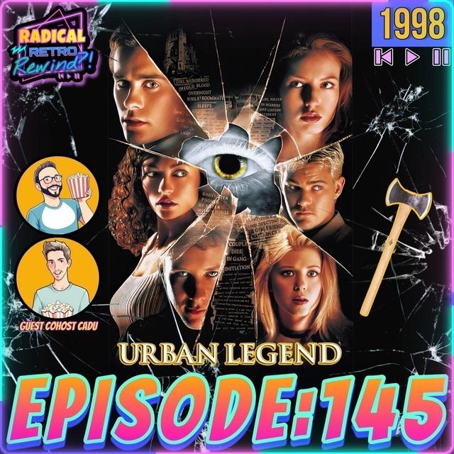 Episode 145: "Urban Legend" (1998) - podcast episode cover