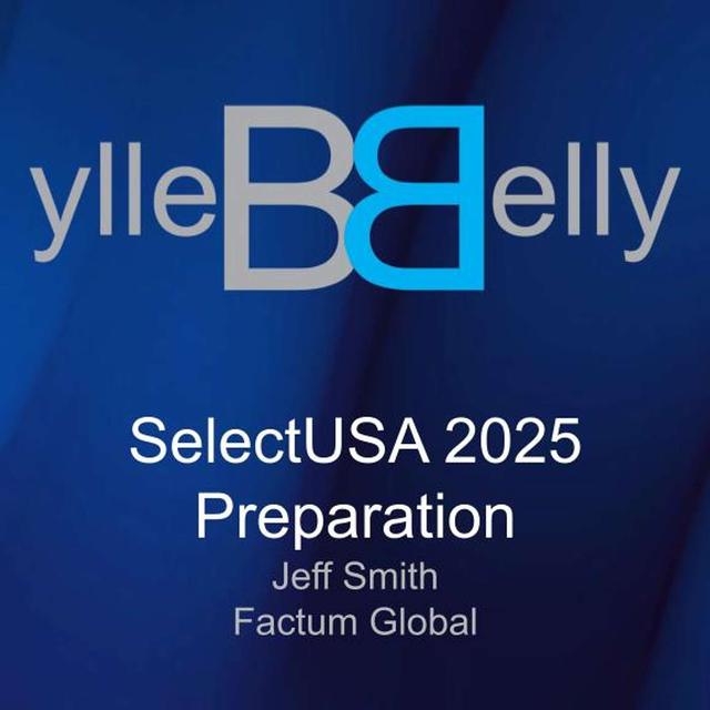 SelectUSA Investment Summit Preparation with Jeff Smith from Factum Global - podcast episode cover