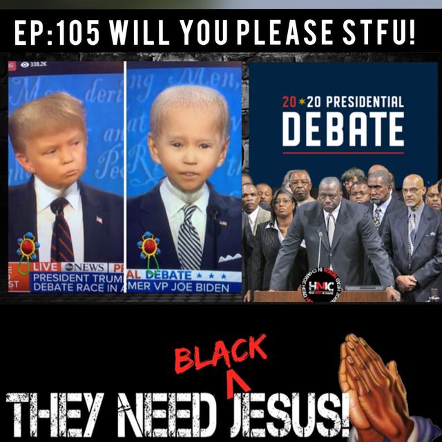 Will you please STFU! a Recap of the 2020 Presidential Debate - podcast episode cover
