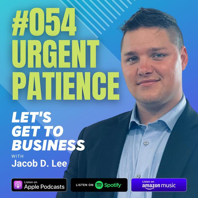 054 URGENTLY PATIENT by Jacob D Lee - podcast episode cover