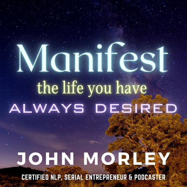 Manifesting Your Dream Life: Unlocking Your Inner Power - podcast episode cover