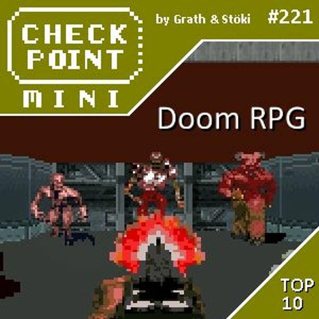 Checkpoint Mini #221 - Doom RPG + a 10 legjobb mobiljáték - podcast episode cover