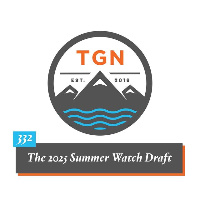 The Grey NATO – 332 – The 2025 Summer Watch Draft - podcast episode cover