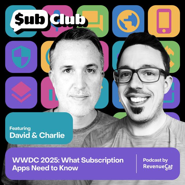 WWDC 2025: What Subscription Apps Need to Know - podcast episode cover