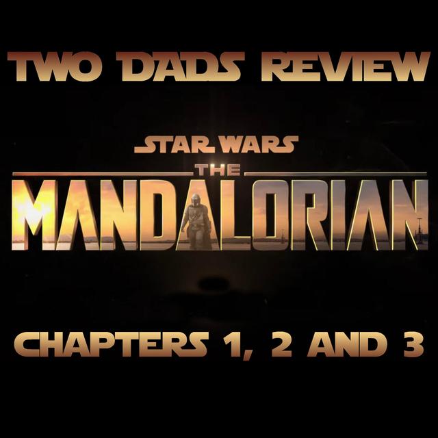 113: The Mandalorian - Chapters 1, 2 and 3 - Recap and Review - podcast episode cover